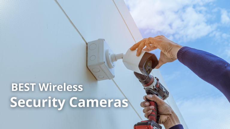 Wireless Security Cameras